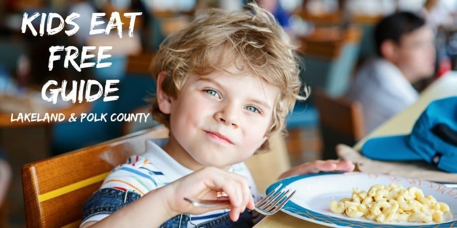 Kids Eat Free Deals in Lakeland & Polk County | Lakeland Mom
