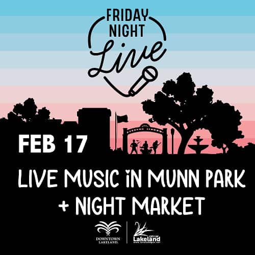 Downtown Lakeland Friday Night Live Feb 2023