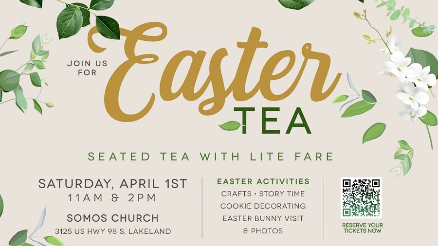 Somos Church Lakeland Easter Tea April.2023