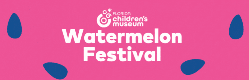 Florida Children's Museum Watermelon Festival
